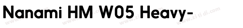 Nanami HM W05 Heavy字体转换